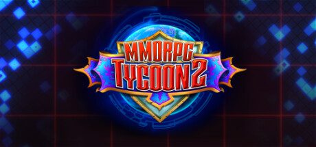 《MMORPG大亨2/MMORPG Tycoon 2》v0.20.57