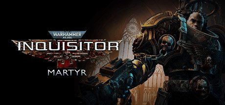战锤40K：审判者-殉道者/Warhammer 40000: Inquisitor – Martyr（更新至v2.9.4d）