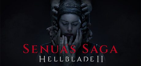 地狱之刃2：塞娜的献祭/Senua’s Saga: Hellblade II（更新至v121825）