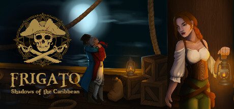 《护卫舰：加勒比之影/Frigato: Shadows of the Caribbean》v1.0.0