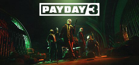 收获日3/PAYDAY 3（更新至v1.0.0.0.843660）