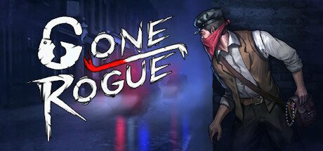 离经叛盗/GONE ROGUE（更新至v1.18）