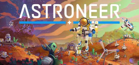 异星探险家/ASTRONEER（更新至Build.16348216）