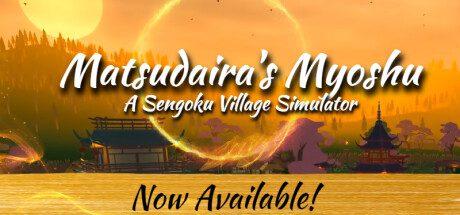 松平的妙庄：战国村庄模拟器/Matsudaira’s Myoshu: A Sengoku Village Simulator（v1.0.0）英文版