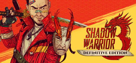 影子武士3：决定版/Shadow Warrior 3: Definitive Edition（v1.06）