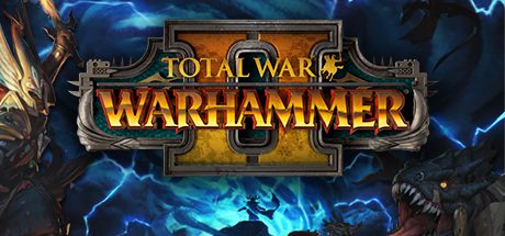 战锤：全面战争2/Total War: WARHAMMER II（v1.12.0）