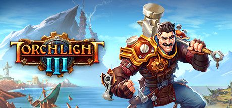 火炬之光3/Torchlight III（v20210526）