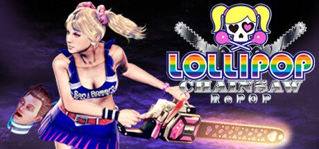 电锯甜心：重制版/LOLLIPOP CHAINSAW RePOP（更新至v1.18）