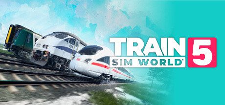 模拟火车世界5/Train Sim World 5（Build.15665692）