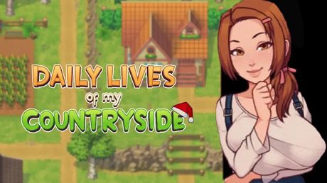 我的乡村日常生活/Daily Lives of My Countryside （更新至v0.3.3）