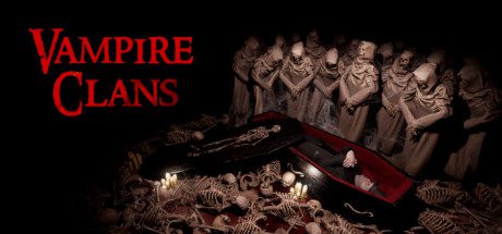 吸血鬼氏族/Vampire Clans（v3.86a）