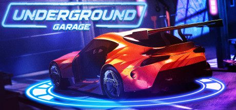 地下修车厂/Underground Garage（更新至Build.18647674）