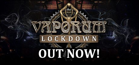 蒸汽地牢：禁闭/Vaporum: Lockdown（v77893）