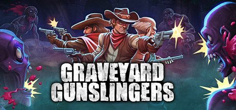 墓地枪手/Graveyard Gunslingers（更新至v20250207）