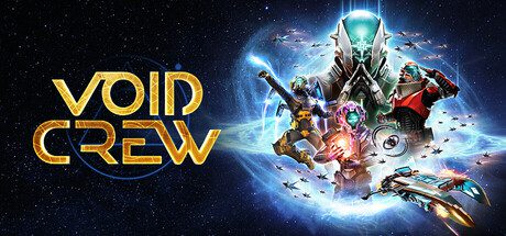 虚空航船/Void Crew（更新至 v1.0.4）