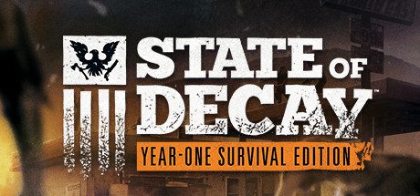 腐烂都市：周年求生版/State of Decay: Year One Survival Edition（v1.0.0.1.0.0.1）
