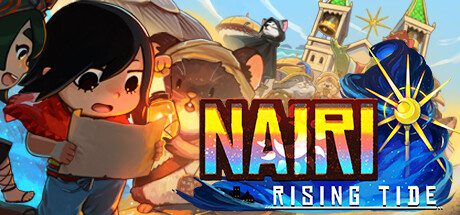 奈里：浪潮/NAIRI Rising Tide