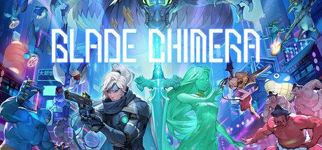 幻刃奇美拉/BLADE CHIMERA（更新至v1.37）