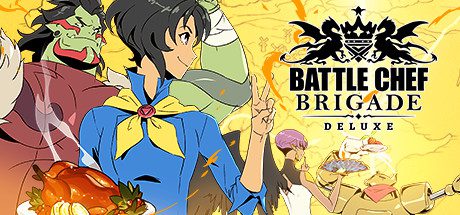 战斗厨师旅豪华版/Battle Chef Brigade（V14725）