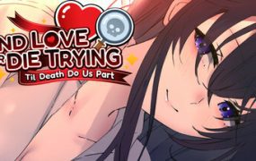 寻爱或赴死：生死相约/Find Love or Die Trying – Til Death Do Us Part（更新至Build.10967474）