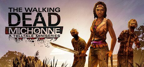 行尸走肉：米琼恩/The Walking Dead: Michonne – A Telltale Miniseries