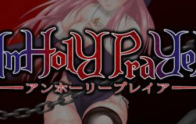 罪恶的祈祷/UnHolY PraYeR（更新至v26.03.31）