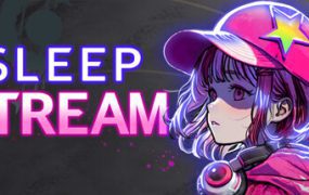 睡眠主播/Sleep Stream（v0.9.2A）