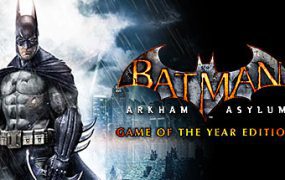 蝙蝠侠：阿卡姆疯人院年度版/Batman: Arkham Asylum Game of the Year Edition
