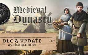 中世纪王朝/Medieval Dynasty（更新至v2.6.0.1）