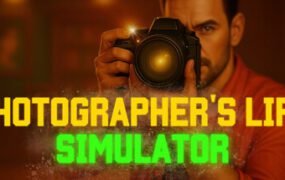 摄像师人生模拟器/Photographers Life Simulator