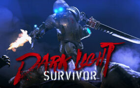 黑暗之光：幸存者/Dark Light: Survivor（更新至v0.1.6.1）